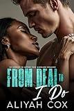 From Deal to I Do: An Enemies to Lovers Fake Marriage Romance (Fake Marriages To Forever)