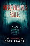 Werewolves Rule (Rule Series Book 2)