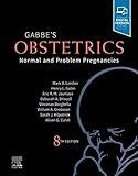 Gabbe's Obstetrics: Normal and Problem Pregnancies: Normal and Problem Pregnancies