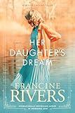 Her Daughter’s Dream: Marta’s Legacy Series Book 2 (A Gripping Historical Christian Fiction Family Saga from the 1900s to the 1950s)