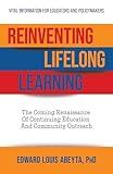 Reinventing Lifelong Learning: The Coming Renaissance of Continuing Education and Community Outreach