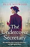 The Undercover Secretary: Based on a true story, an unputdownable and heartbreaking World War Two novel