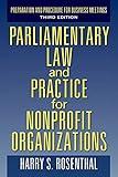 Parliamentary Law and Practice for Nonprofit Organizations: Preparation and Procedure for Business Meetings Third Edition