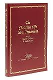 Christian Life New Testament With Master Outlines And Study Notes