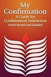 My Confirmation: A Guide for Confirmation Instruction (Revised and Updated)