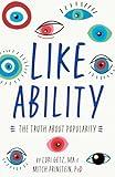 Like Ability: The Truth About Popularity