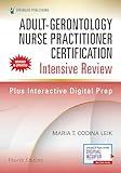 Adult-Gerontology Nurse Practitioner Certification Intensive Review, Fourth Edition – Comprehensive Exam Prep with Interactive Digital Prep and Robust Study Tools