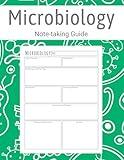 Microbiology Note-taking Guide: Microbiology Students Notebook, Study Template for Medical and Microbiology Nursing Students.