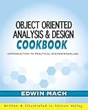 Object Oriented Analysis & Design Cookbook: Introduction to Practical System Modeling