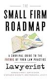 The Small Firm Roadmap: A Survival Guide to the Future of Your Law Practice