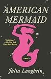 American Mermaid: A Novel