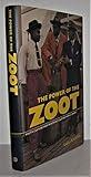 The Power of the Zoot: Youth Culture and Resistance during World War II (American Crossroads)