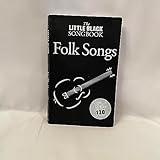 Little Black Songbook of Folk Songs: Lyrics/Chord Symbols