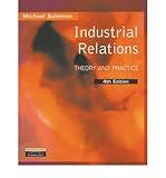 Industrial Relations: Theory and Practice