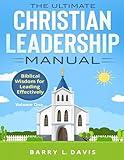 The Ultimate Christian Leadership Manual: Volume One (Ultimate Christian Leadership Manual Kit)