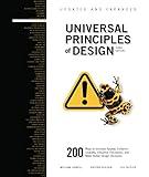 Universal Principles of Design, Updated and Expanded Third Edition: 200 Ways to Increase Appeal, Enhance Usability, Influence Perception, and Make ... Decisions (Volume 1) (Rockport Universal, 1)