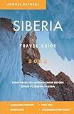 Siberia Travel Guide 2024