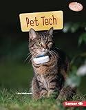 Pet Tech (Searchlight Books ™ ― Saving Animals with Science)