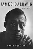 James Baldwin: A Biography