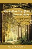 Understanding Your Suicide Grief: Ten Essential Touchstones for Finding Hope and Healing Your Heart (Understanding Your Grief)