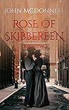 Rose Of Skibbereen Book Two: An Irish American Historical Romance Novel