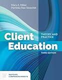 Client Education: Theory and Practice: Theory and Practice