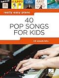 40 Pop Songs for Kids: Really Easy Piano Songbook