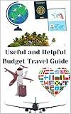 Useful and Helpful Budget Travel Guide