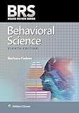 BRS Behavioral Science (Board Review Series)