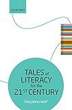 Tales of Literacy for the 21st Century: The Literary Agenda