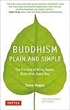 Buddhism Plain and Simple: The Practice of Being Aware Right Now, Every Day