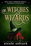 Of Witches and Wizards (Once Upon a Darkened Night Book 9)