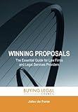 Winning Proposals: The Essential Guide for Law Firms and Legal Services Providers (Buying Legal Services)