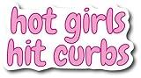 Hot Girls Hit Curbs 2-Pack Sticker for Car Truck Gift Idea Meme for GenZ Ladies Driver Decal | 5.5-Inch by 3.1-Inch