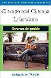 Chicano and Chicana Literature: Otra voz del pueblo (The Mexican American Experience)