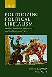 Politicizing Political Liberalism: On the Containment of Illiberal and Antidemocratic Views