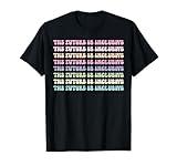 The Future is Inclusive Disability Awareness Fun Rainbow T-Shirt