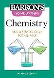 Visual Learning: Chemistry: An illustrated guide for all ages (Barron's Visual Learning)