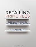 Retailing Principles Second Edition: Global, Multichannel, and Managerial Viewpoints