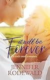 It Will Be Forever: A Sweet, Heartfelt Christian Romance (Rock Creek Romance)