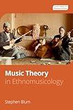 Music Theory in Ethnomusicology (Oxford Theory in Ethnomusicology)