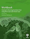 Workbook for Hartman's Nursing Assistant Care: Long-Term Care and Home Care 4e