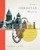 Christian History, Volume 2: From the Reformation to the Present (Volume 2)