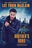 A Brother's Bond (Christian Romantic Suspense): Sacred Bond Guardians Book One