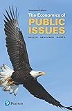 Economics of Public Issues, The (The Pearson Series in Economics)