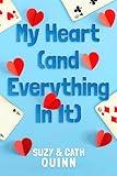 My Heart (And Everything In It): A small town enemies to lovers romance (Apple Rock Falls - Small Town Romance)