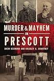 Murder & Mayhem in Prescott