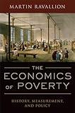 The Economics of Poverty: History, Measurement, and Policy