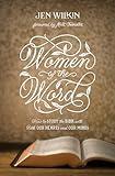 Women of the Word: How to Study the Bible with Both Our Hearts and Our Minds (Second Edition)