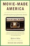 Movie-Made America: A Cultural History of American Movies